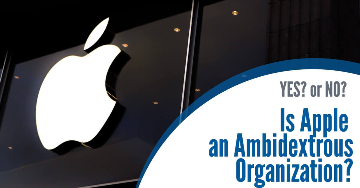 Is Apple an Ambidextrous Organization?