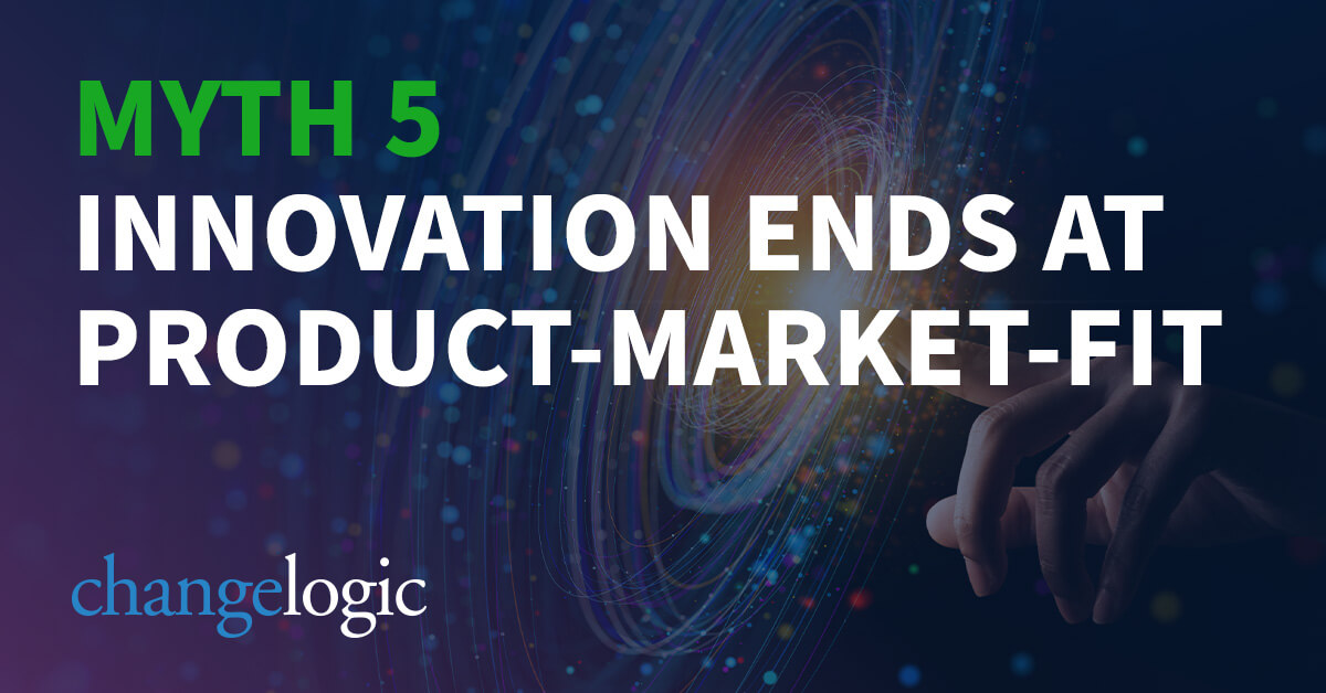 Innovation Ends at Product-Market-Fit